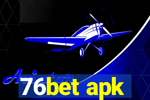 76bet apk